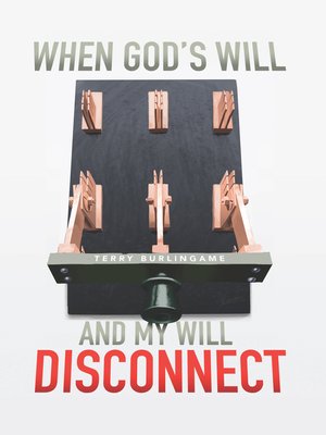 When God's Will and My Will Disconnect - ebook